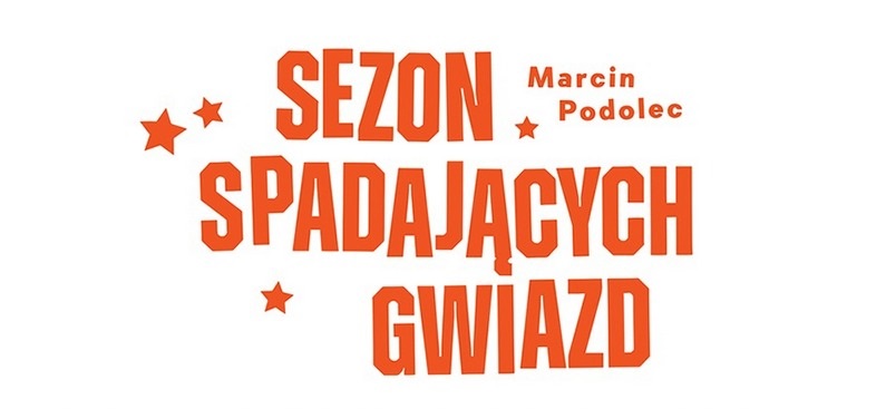 „Sezon spadających gwiazd” - recenzja