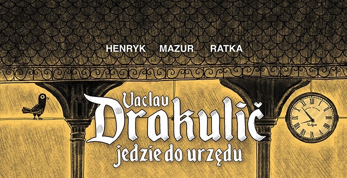 „Vaclav Drakulič jedzie do urzędu” - recenzja