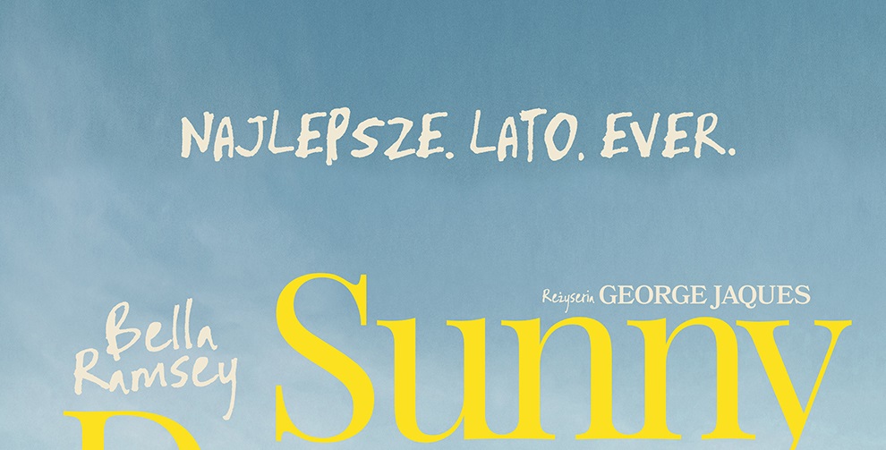„Sunny Dancer” – ukryty klejnot z Bellą Ramsey!