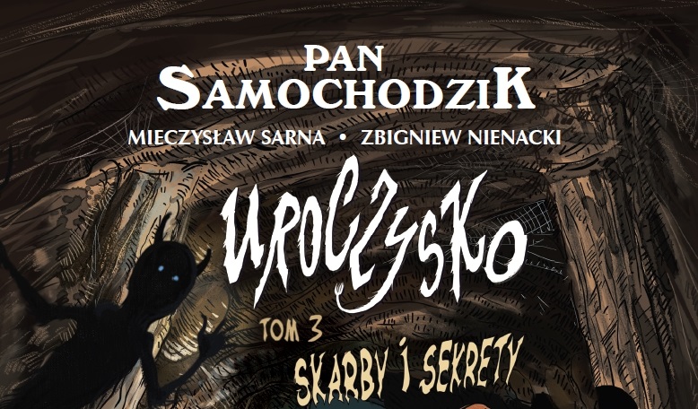 Pan Samochodzik w komiksie. „Skarby i sekrety” zamykają unikatową trylogię „Uroczysko”