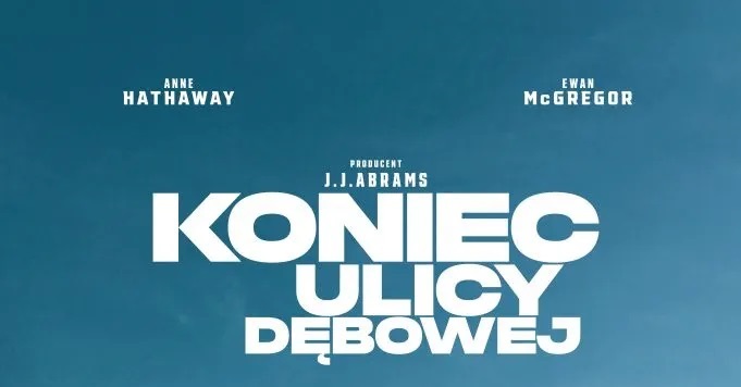 Jurajskie przedmieścia – recenzja filmu „Koniec ulicy Dębowej”