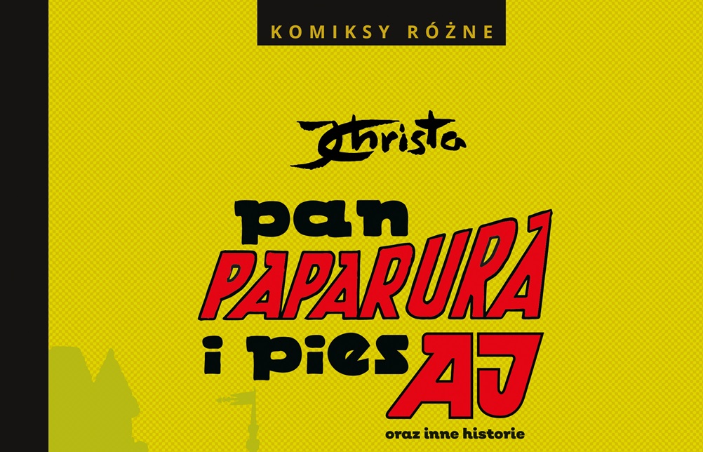 Nieznane i rzadko publikowane komiksy Janusza Christy w kolekcjonerskim albumie „Pan Paparura i pies Aj oraz inne historie”